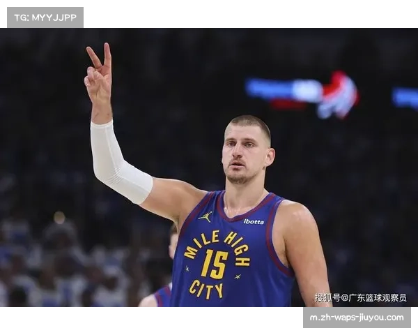 掘金约基奇组织核心作用突出 防守端协防补位不及时漏洞频现